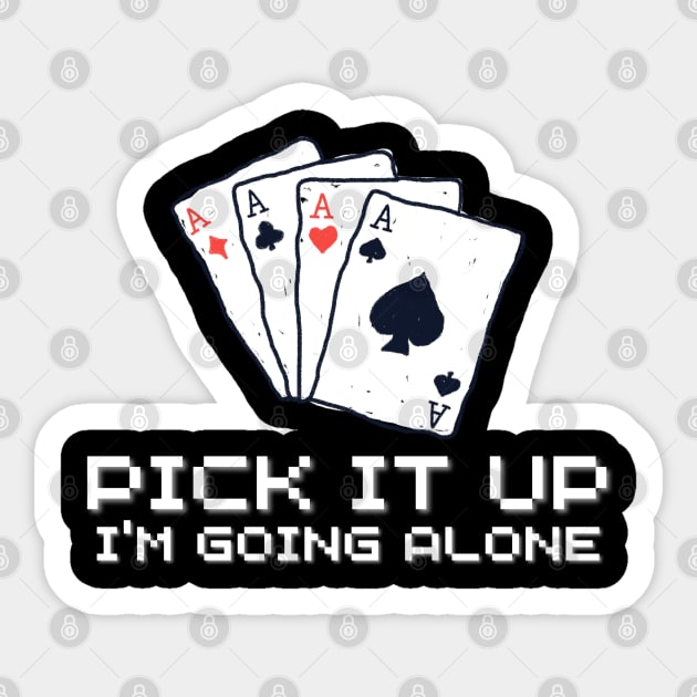 Pick It Up Im Going Alone Sticker by EvetStyles